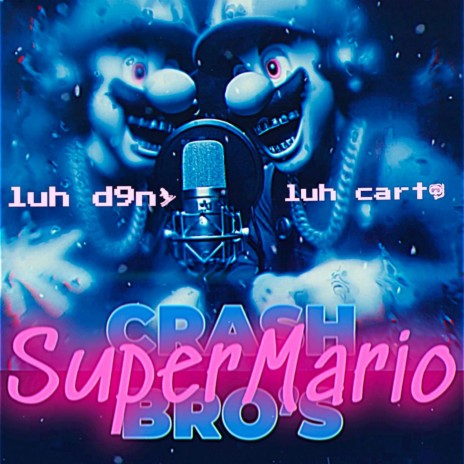 super crash bro's ft. luh cart | Boomplay Music