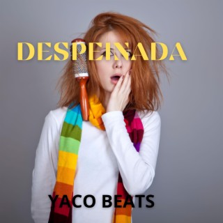 DESPEINADA