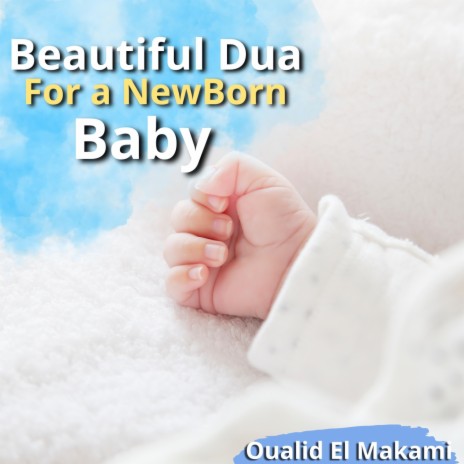 Beautiful Dua for a Newborn Baby | Boomplay Music