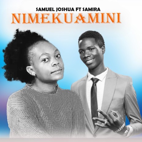 Nimekuamini (feat. Samira) | Boomplay Music