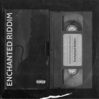 Enchanted Riddim