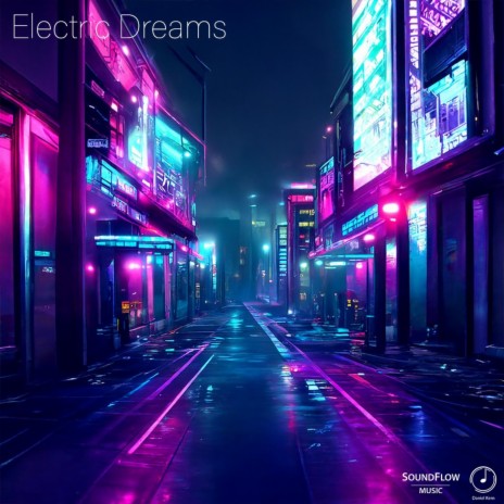 Electric Dreams | Boomplay Music