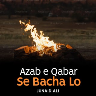 Azab e Qabar Se Bacha Lo