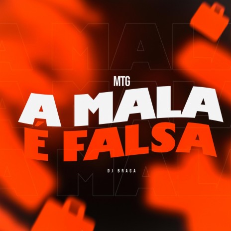 MTG A MALA É FALSA ft. DJ Lucas Bemix | Boomplay Music