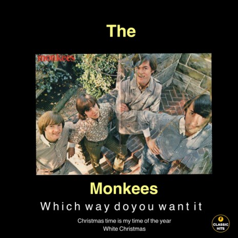 Which way do you want it? ft. monkees | Boomplay Music