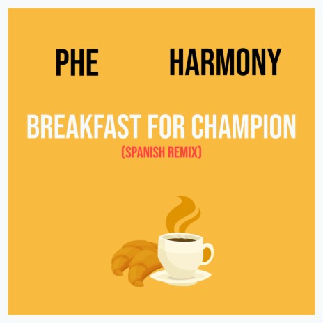 Breakfast For Champion (Spanish Remix) ft. Harmony | Boomplay Music