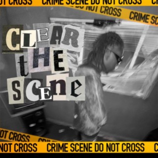 Clear the scene lyrics | Boomplay Music