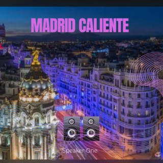 Madrid caliente