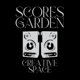 Scores Garden Creative Space (Ads Music)