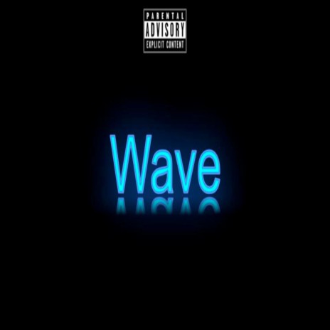 Wave ft. SwitchUpJ & JxstinCrxdible | Boomplay Music