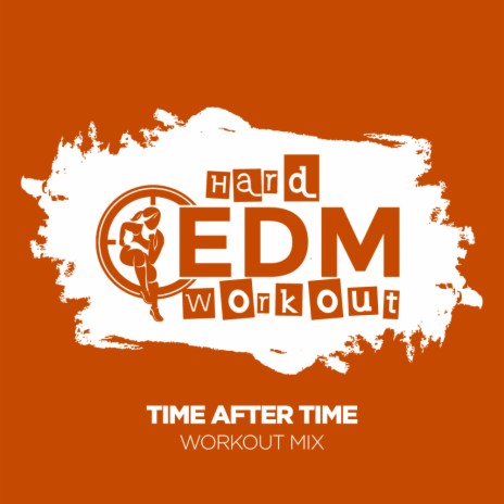 Time After Time (Workout Mix 140 bpm) | Boomplay Music