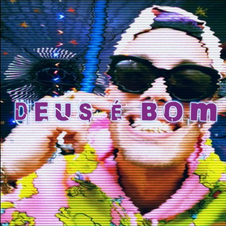 Deus É Bom | Boomplay Music