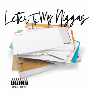 Letter to my Niggas lyrics | Boomplay Music