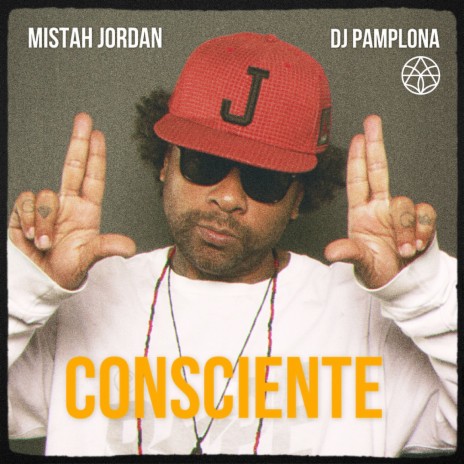 Consciente ft. Mistah Jordan | Boomplay Music