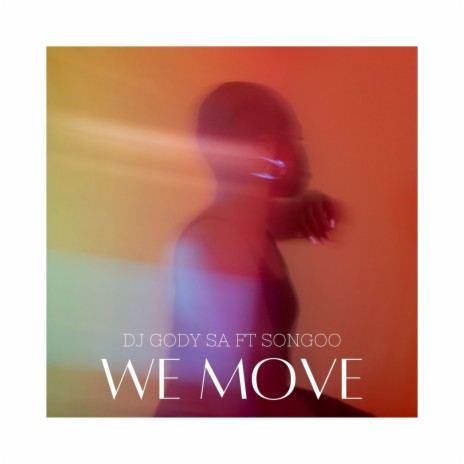 We Move ft. SonGoo