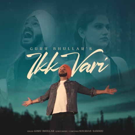 Ikk Vari ft. Kulshan Sandhu & Raavi Kaur Bal