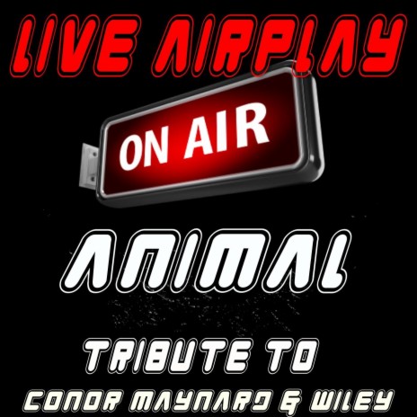 Animal (Tribute to Conor Maynard and Wiley) | Boomplay Music