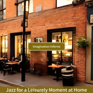 Jazz for a Leisurely Moment at Home