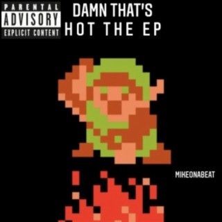 Damn That's Hot The EP, Vol. 1