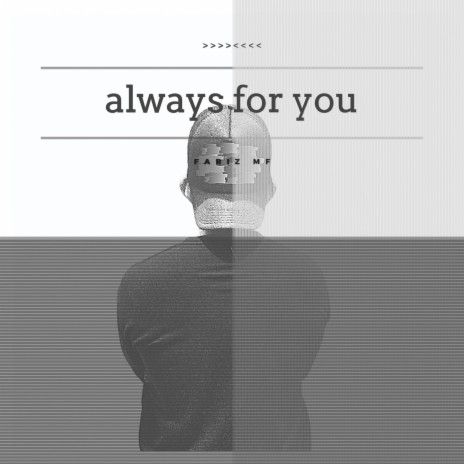 Always For You | Boomplay Music