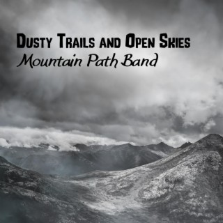 Dusty Trails and Open Skies
