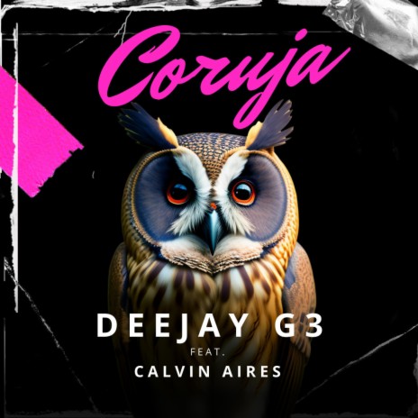 Coruja ft. Calvin Aires | Boomplay Music