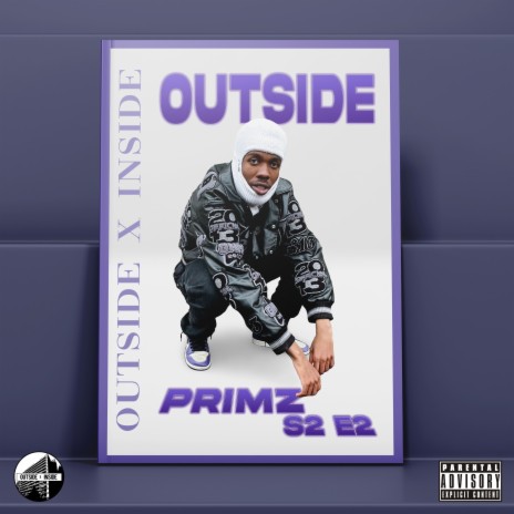 Outside - S2.E2 ft. Primz | Boomplay Music