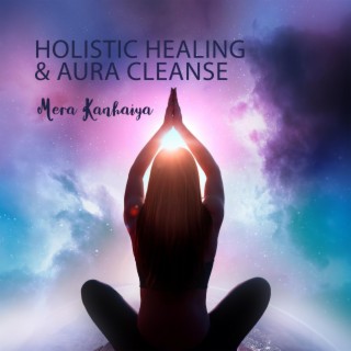 Holistic Healing & Aura Cleanse