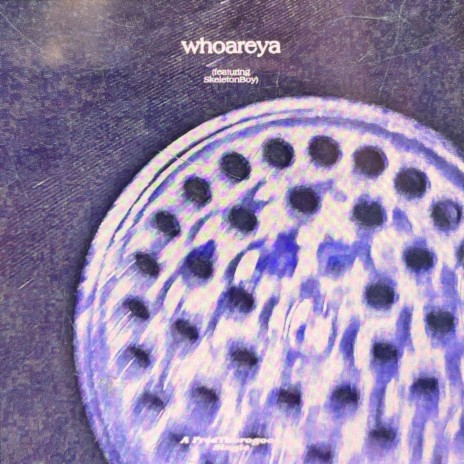 whoareya ft. Skeleton Boy | Boomplay Music