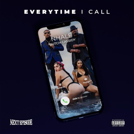 Everytime I Call ft. Butch Cassidy | Boomplay Music