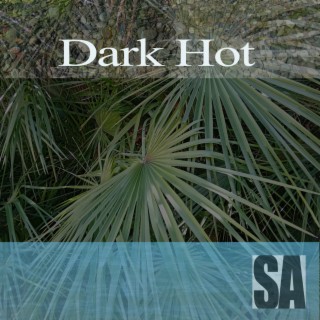 Dark Hot