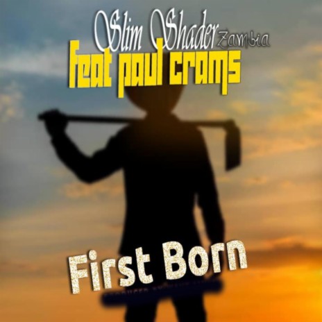 First Born (feat. Paul crams)