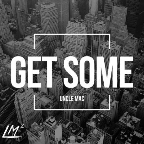 Get Some | Boomplay Music