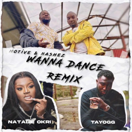 Wanna Dance (feat. Natalie Okri & TayoGG) (Remix) | Boomplay Music
