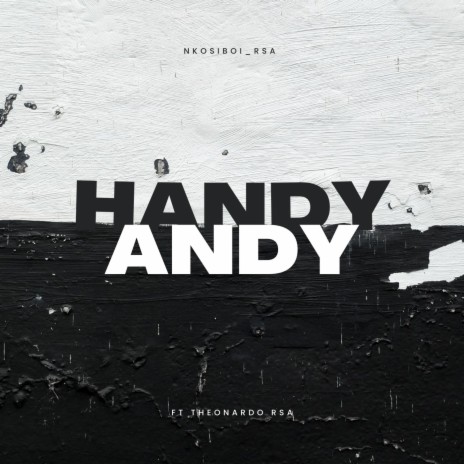 Handy Andy ft. Theonardo Rsa