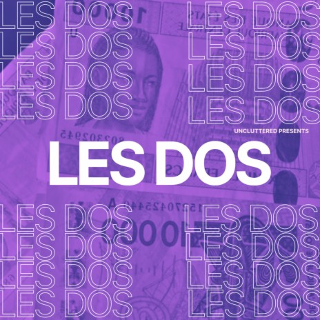 LES DOS ft. Yuri UclT | Boomplay Music