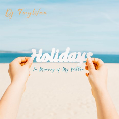 Holidays | Boomplay Music