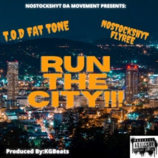Run The City (feat. Nostockshyt Flyree)