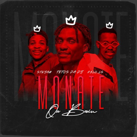 Monate oa bosiu ft. Stejah & Kilo Ls | Boomplay Music