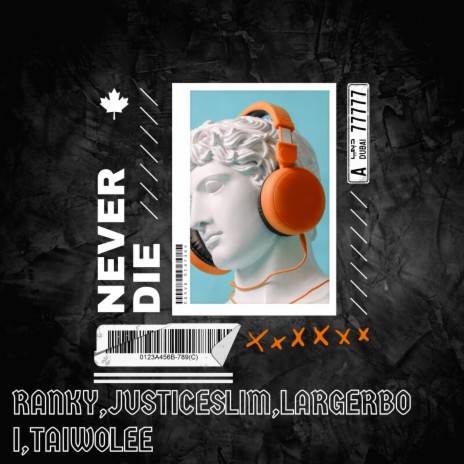 Never Die ft. just ice slim, Taiwoli & Larger Boi | Boomplay Music
