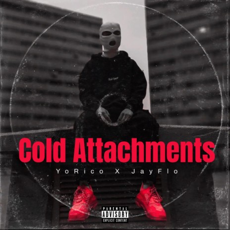Cold Attachments ft. JayFlo | Boomplay Music