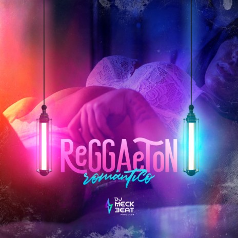 Reggaeton Romántico | Boomplay Music