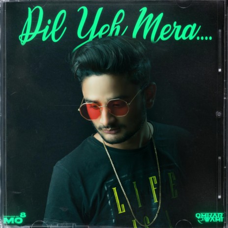 Dil yeh mera | Boomplay Music