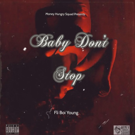Baby Don't Stop | Boomplay Music