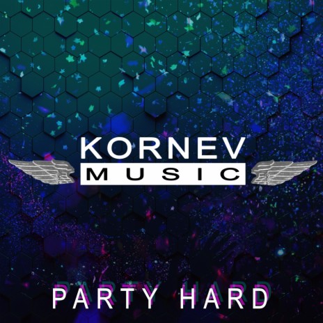 Party Hard | Boomplay Music