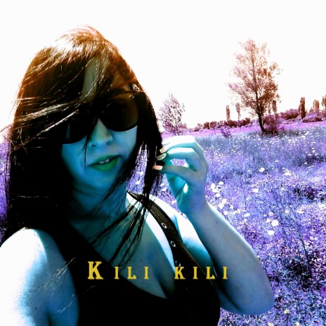 Kili Kili | Boomplay Music