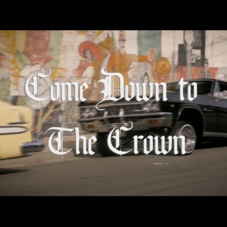 Come Down To The Crown, Pt. 1 | Boomplay Music