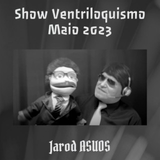 Show Ventriloquismo Maio 2023