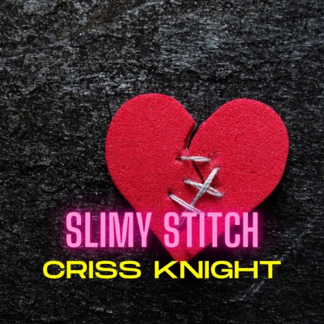 Slimy Stitch | Boomplay Music