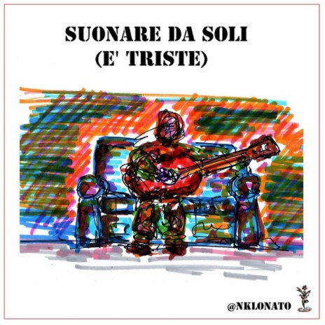 Suonare da soli (è triste)